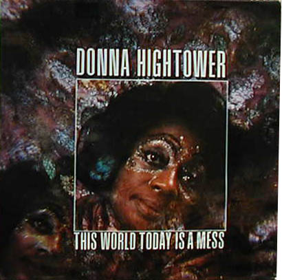 Albumcover Donna Hightower - This World  Today Is A Mess