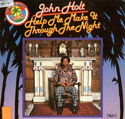 Albumcover John Holt - Help Me Make It Through The Night