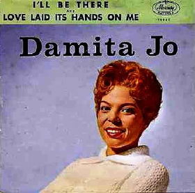 Albumcover Damita Jo -   I´ll Be There (Answer to Stand By Me) / Love Laid Its Hand On Me