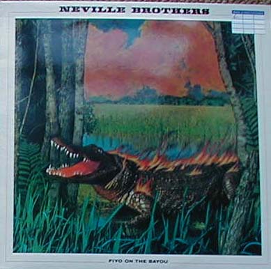 Albumcover The Neville Brothers - Fiyo On The Bayou