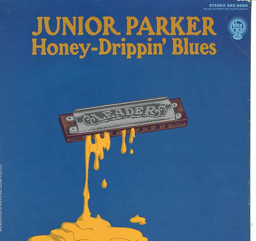 Albumcover Junior Parker - Honey Drippin Blues