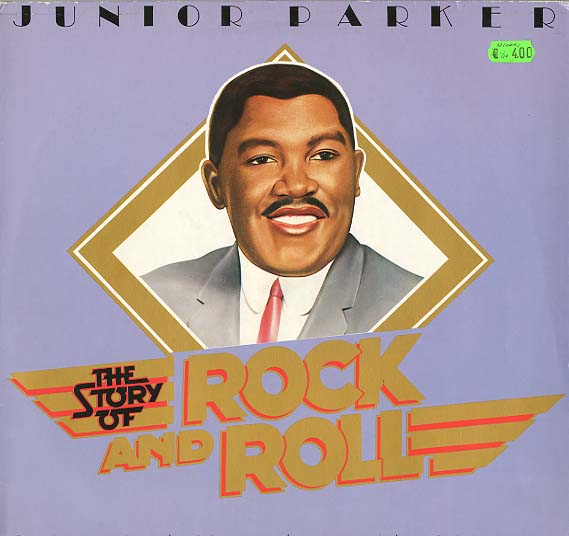 Albumcover Junior Parker - The Story of Rock and Roll