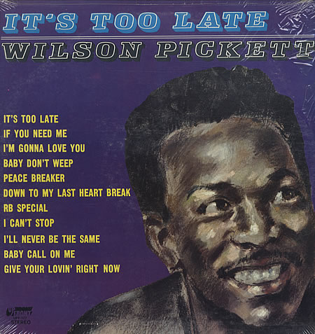 Albumcover Wilson Pickett - It´s Too Late