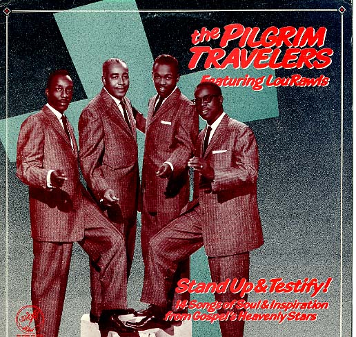 Albumcover Pilgrim Travellers - Stands Up and Testify - The Pilgrim Travellers Featuring Lou Rawls