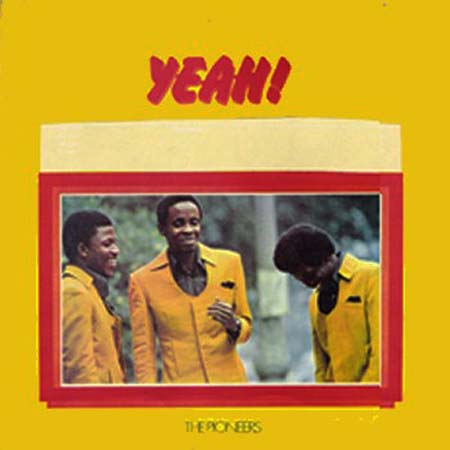 Albumcover The Pioneers - Yeah - Let Your Yeah be Yeah