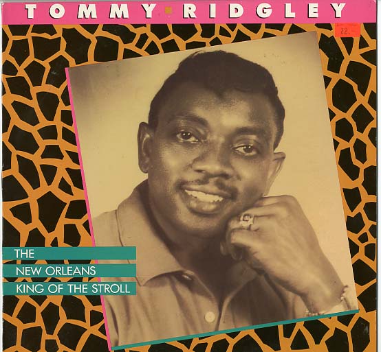 Albumcover Tommy Ridgeley - The New Orleans King Of Stroll