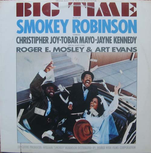 Albumcover Smokey Robinson - Big Time - Original Music Score from the Motion Picture, starring Christipher Joy, Tobar Mayo and Jayne Kennedy