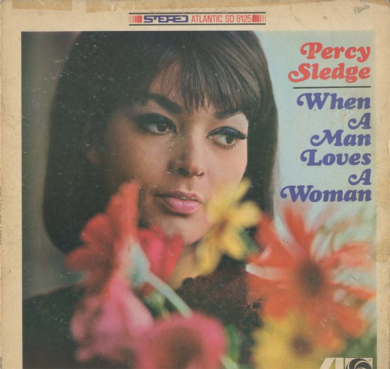 Albumcover Percy Sledge - When A Man Loves A Woman
