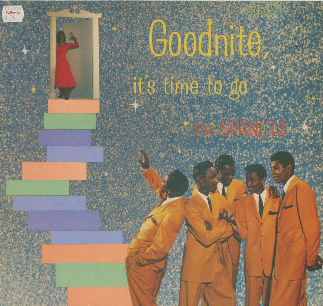 Albumcover The Spaniels - Goodnite It´s Time To Go