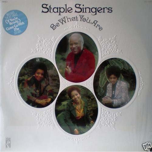 Albumcover Staple Singers - Be What You Are