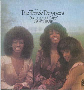 Albumcover The Three Degrees - Take Good Care Of Yourself
