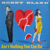 Cover: Bobby Bland - Ain´t Nothing You Can Do