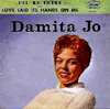 Cover: Damita Jo -   I´ll Be There (Answer to Stand By Me) / Love Laid Its Hand On Me