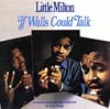 Cover: Little Milton - If Walls Could Talk (Sermons & Spirituals)