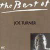 Cover: Turner, Big Joe - The Best Of Joe Turner