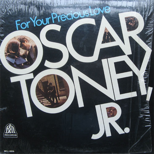 Albumcover Oscar Toney Jr. - For Your Precious Love