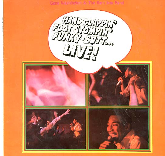 Albumcover Geno Washington & The Ram Jam Band - Hand Clappin´, Foot stompin´, Funky - Butt...Live !