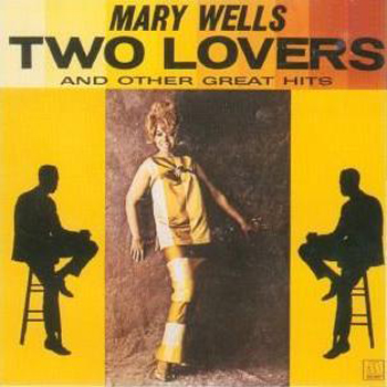 Albumcover Mary Wells - Two Lovers And Other Great Hits