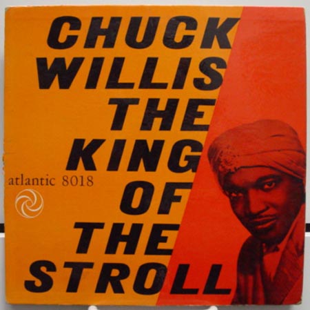 Albumcover Chuck Willis - King of the Stroll