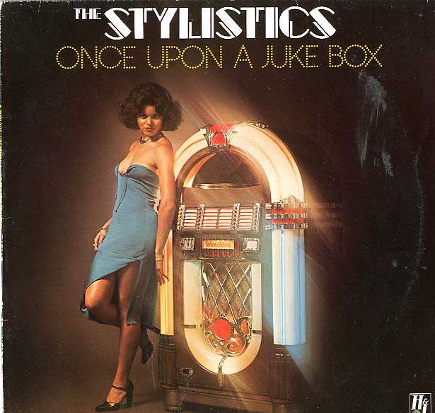 Albumcover The Stylistics - Once Upon A Juke Box