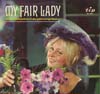 Cover: My Fair Lady - My Fair Lady / Großer Querschnitt durch das gleichnamige Musical