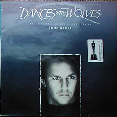 Albumcover Dances With Wolves - Original Motion Picture Soundtrack - Music Composed and Conducted by John Barry