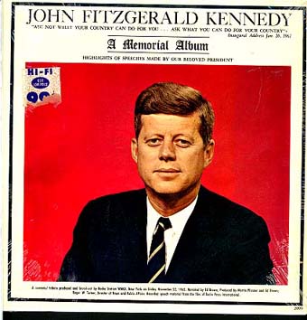 Albumcover John F. Kennedy - John Fitzgerald Kennedy - A Memorial Album -
 Highlights of Speeches Made By Our Beloved President