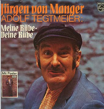 Albumcover Jürgen von Manger - Adolf Tegtmeier: Meine Rübe - Deine Rübe