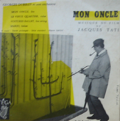 Albumcover Jacques Tati - Mon Oncle - Music du Film de Jacques Tati,
Georges Durban et son orchestre