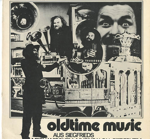 Albumcover Siegfrieds Mechanischer Musiksalon - Oldtime music - Spieluhren - Drehorgeln u.ä. von 1790 bis 1930