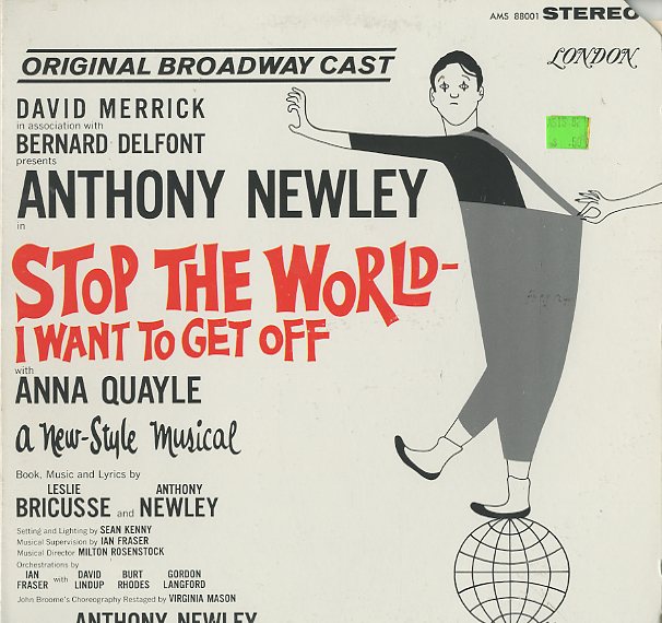 Albumcover Stop The World I Want To Get Off - Stop The World - I Want To Get Off - A New Style Musical (Original Broadway Cast)