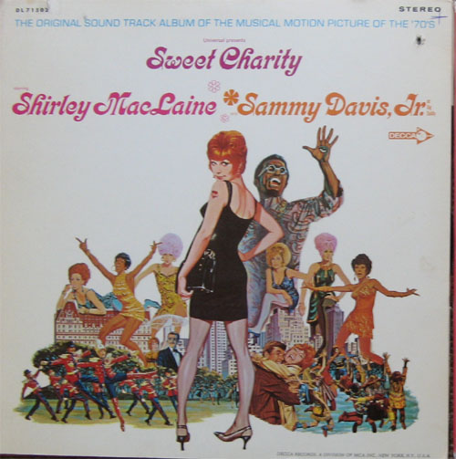 Albumcover Sweet Charity - The Original Sound Track Album of the Musical Motion Picture of the 70s Sweet Charity, starring Shirley MacLaine and Sammy Davis Jr
