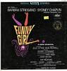 Cover: Funny Girl - Funny Girl / Original Broadway Cast mit Barbara Streisand und Sydney Chaplin (u.a People),  Klappcover mit sw-Fotos