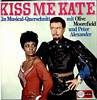Cover: Kiss Me Kate - Kiss Me Kate - Musical-Querschnitt mit Olive Moorefield und Peter Alexander, Chor und Orchester Joh. Fehring