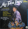 Cover: My Fair Lady - Originalaufnahme der Münchner Inszenierung des "Deutsche Thaeters"