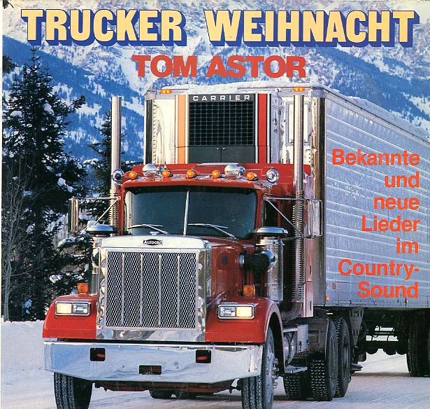 Albumcover Tom Astor - Frohe Trucker Weihnacht - Tom Astor singt bekannte und neue Advents- und Weihnachtslieder im Country-Sound
