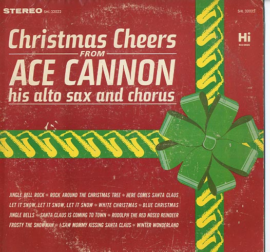 Albumcover Ace Cannon - Christmas Cheers From Ace Cannon