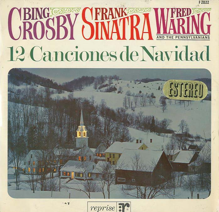 Albumcover Bing Crosby, Frank Sinatra  und Fred Waring - 12 Canciones de Navidad - Bing Crobsy, Frank Sinatra, Fred Waring And The Pennsylnanians