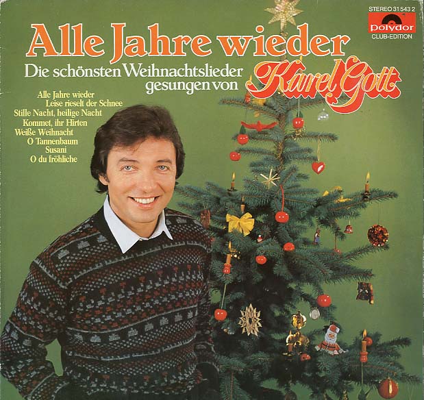 Albumcover Karel Gott - Alle Jahre wieder - Die schönsten Weihnachtslieder gesungen von Karel Gott