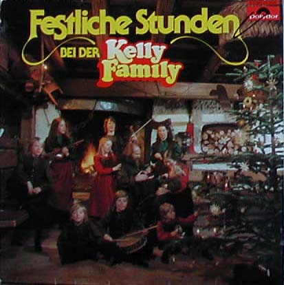 Albumcover Kelly Family - Festliche Stunden mit der  Kelly Family