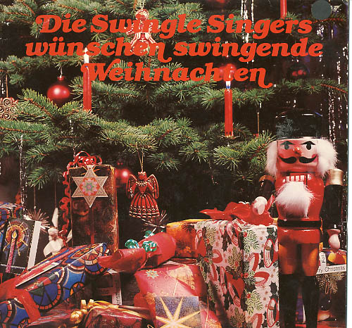Albumcover The Swingle Singers - Die Swingle Singers wünschen swingende Weihnachten