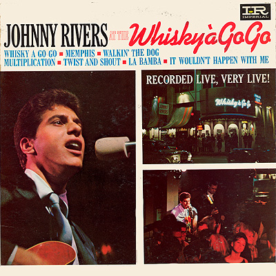 Albumcover Johnny Rivers - Johnny Rivers At The Whiskey a Go Go