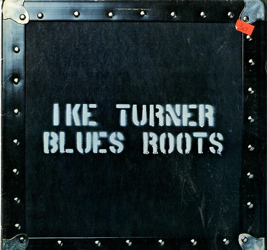Albumcover Ike Turner - Blues Roots