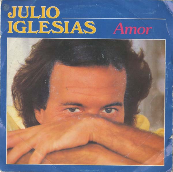 Albumcover Julio Iglesias - Amor / No me vuelvo a enamorar